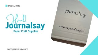 Journalsay Haul and Unboxing Paper craft and Junk Journal Supplies [upl. by Curren]