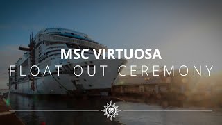 MSC Virtuosa  FloatOut Ceremony [upl. by Takeo344]