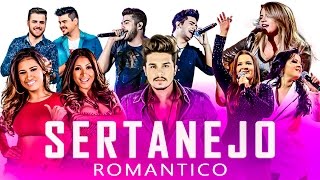 SERTANEJO ROMÂNTICO 2019  TOP 30 COM AS MELHORES [upl. by Macpherson377]