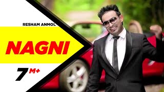 Nagni  Resham Anmol  Bhinda Aujla  Full Official Music Video [upl. by Taveda]