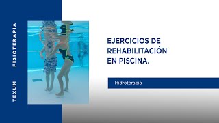 Ejercicios rehabilitación en agua hidroterapia [upl. by Reppep10]