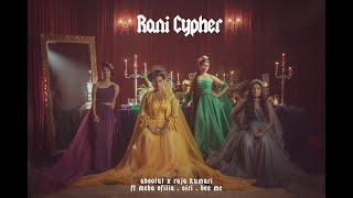 Raja Kumari  Rani Cypher feat SIRI Meba Ofilia and Dee MC [upl. by Neirol]