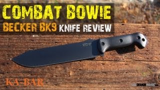 Kabar Becker Combat Bowie BK9 Knife Review  OsoGrandeKnives [upl. by Larimore219]