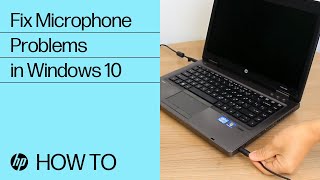 Fix Microphone Problems in Windows 10  HP Computers  HP Support [upl. by Teerprah]