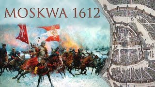 Polacy na Kremlu Bitwa pod Moskwą w 1612r [upl. by Aborn206]