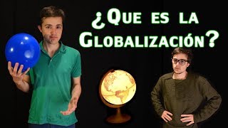 ¿Qué es la Globalización [upl. by Pliam]