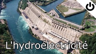 Lhydroélectricité [upl. by Beaner]