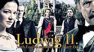 Ludwig II 2012  Part 04  With English Subtitles [upl. by Notyalk661]