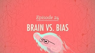 Brains vs Bias Crash Course Psychology 24 [upl. by Allin]