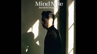 Junichi Inagaki 稲垣潤一 Mind Note Japanese city pop [upl. by Haven389]