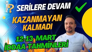 DEVAM  13 Mart İddaa Tahminleri [upl. by Jolenta]