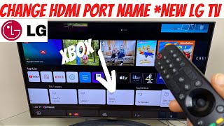 Change HDMI Port Label New LG Smart TV [upl. by Zeuqram]