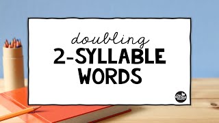 Doubling TwoSyllable Words [upl. by Notyalk]