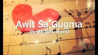 AWIT SA GUGMA with LYRICS by Victory Band [upl. by Ettari]