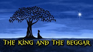 The King And The Beggar  an inspirational story [upl. by Campbell]