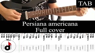 PERSIANA AMERICANA  Soda Stereo Gustavo Cerati FULL cover guitarra  TAB [upl. by Nordine268]