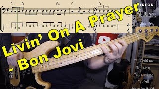 Bon Jovi  Livin On A Prayer BASS COVER  with notation and tabs [upl. by Ainevuol]