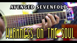 WARMNESS ON THE SOUL  AVENGED SEVENFOLD ACOUSTIC GUITAR COVER [upl. by Areem161]