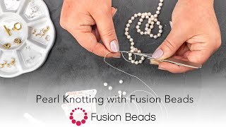 Learn Pearl Knotting  Fusion Beads [upl. by Aikkan]