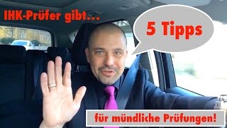 5 Tipps für mündliche Prüfungen von einem IHKPrüfer [upl. by Nylimaj]