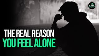 The REAL Reason You Feel Alone [upl. by Maze]