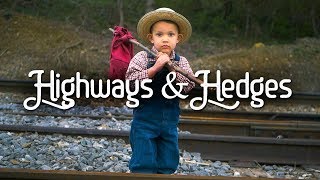 Highways amp Hedges  Official Music Video [upl. by Herta691]