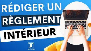 Comment rédiger un règlement intérieur fiable en 5 étapes [upl. by Blasius]