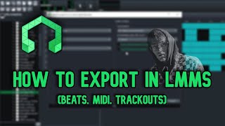 How to Export in LMMS beats MIDI trackouts [upl. by Ybrik]