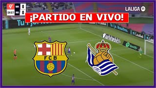 🔴 BARCELONA vs REAL SOCIEDAD EN DIRECTO ⚽ JUEGAN LAMINE YAMAL POR LA LIGA [upl. by Stag560]