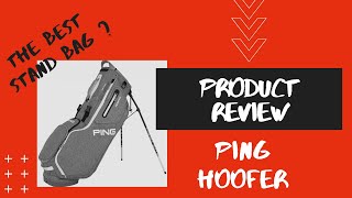 Product Review  PING Hoofer Stand Bag 2020 [upl. by Whale]