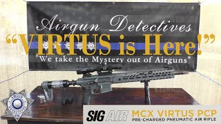 Sig Sauer MCX Virtus PCP Air Rifle quotPart 1quot quotFull Reviewquot by Airgun Detectives [upl. by Atsiuqal294]