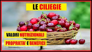 CILIEGIA Proprietà benefici e controindicazioni [upl. by Valry]