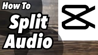 How To Edit Audio Using Split CapCut Tutorial [upl. by Gal]