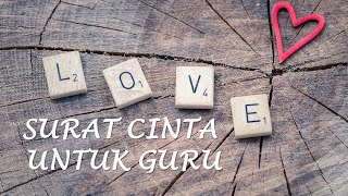 Lirik quotSurat Cinta untuk Guruquot  Lagu Perpisahan Viral  dapurImajinasi [upl. by Carli]