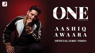 Badshah  Aashiq Awaara  Sunidhi Chauhan  ONE Album  Lyrics Video [upl. by Ongineb]