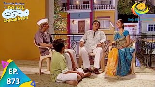 Taarak Mehta Ka Ooltah Chashmah  Episode 873  Full Episode [upl. by Eecyac79]