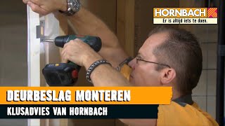 Deurbeslag monteren met HORNBACH [upl. by Elledoj]