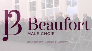 Benedictus Robat Arwyn  Beaufort Male Choir [upl. by Hazard175]