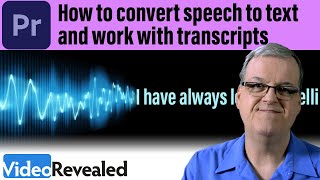 How to convert speech to text and work with transcripts in Premiere Pro [upl. by Morganne]