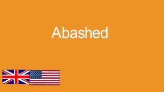 Abashed pronunciation in various accents [upl. by Akenet]