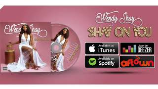 Wendy Shay  Shay On You Audio Slide [upl. by Kliment]