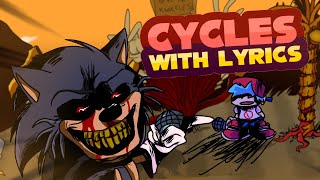 Cycles WITH LYRICS  Sonicexe mod Cover  FRIDAY NIGHT FUNKIN with Lyrics [upl. by Devonne]