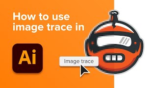 How to use Image Trace in Adobe Illustrator [upl. by Souza100]