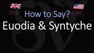 How to pronounce Euodia amp Syntyche CORRECTLY [upl. by Skell221]