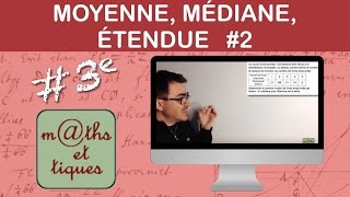 Calculer une moyenne une médiane une étendue 2  Troisième [upl. by Armando]