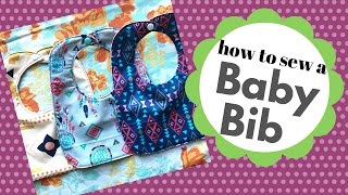 How to sew a baby bib A beginner friendly tutorial [upl. by Dressel]