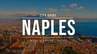 NAPLES City Guide  Italy  Travel Guide [upl. by Yrocej]