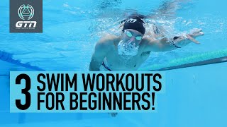 3 Swimming Workouts For Beginners  Swim Freestyle Faster amp Stronger [upl. by Lainahtan433]