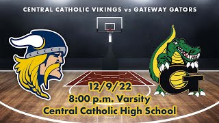 Central Catholic Basketball Vs Gateway  LIVESTREAM [upl. by Aramas]