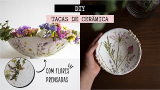 DIY  CERÂMICA COM FLORES PRENSADAS  Tutorial de Duas Taças de Cerâmica feitas com Flores Reais🌸🌼🌿 [upl. by Craig]